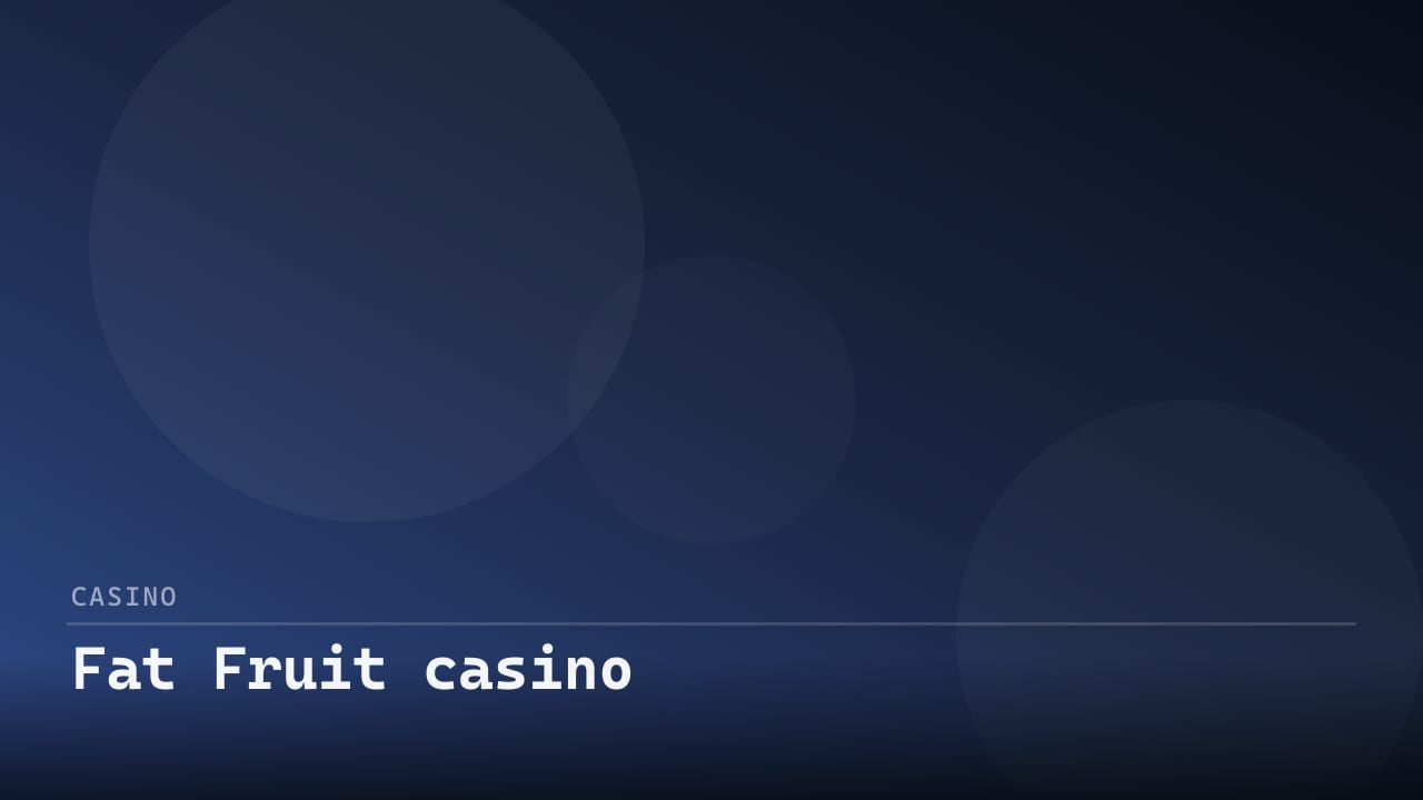 Fat Fruit casino review