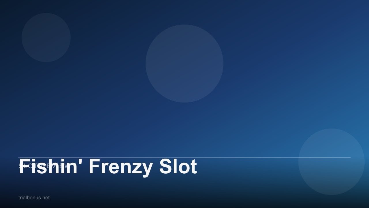 Fishin' Frenzy Slot review