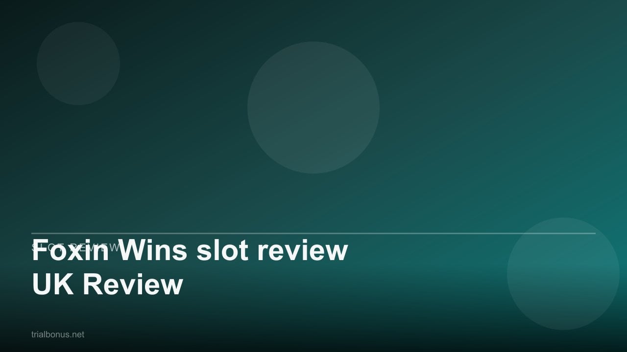 Foxin Wins slot review UK Review review