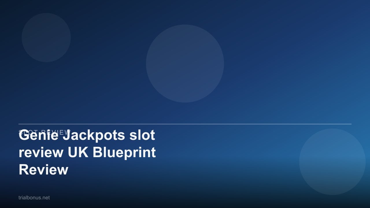 Genie Jackpots slot review UK Blueprint Review review