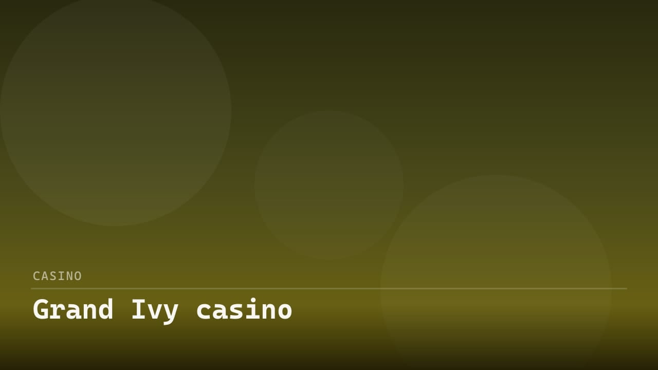 Grand Ivy casino review