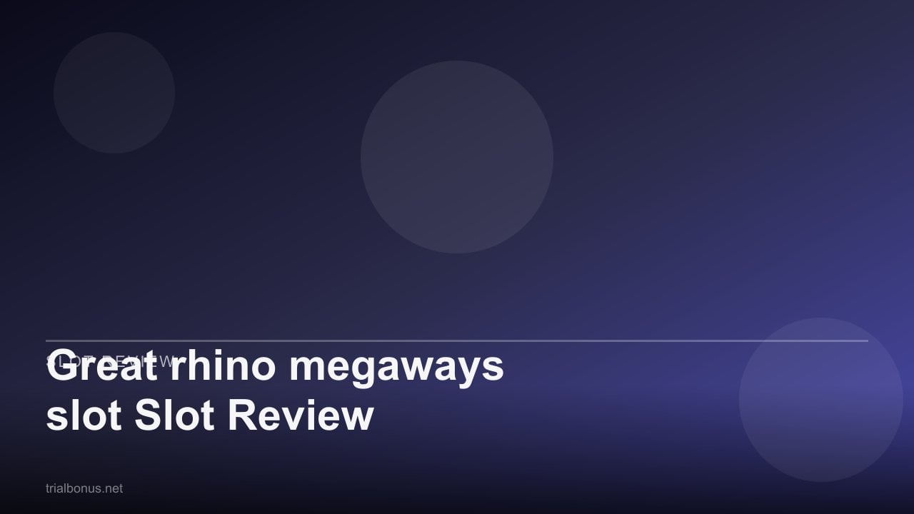 Great rhino megaways Slot Review review