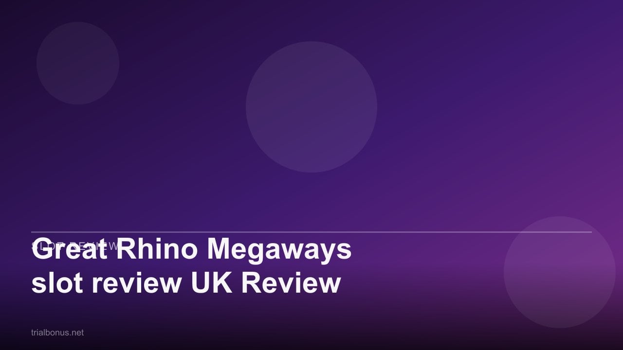 Great Rhino Megaways slot review UK Review review