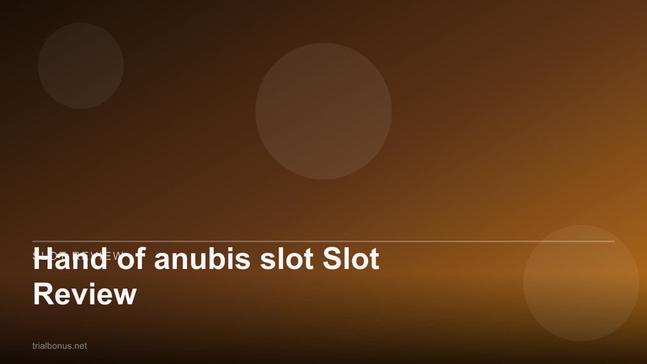 Hand of anubis Slot Review review