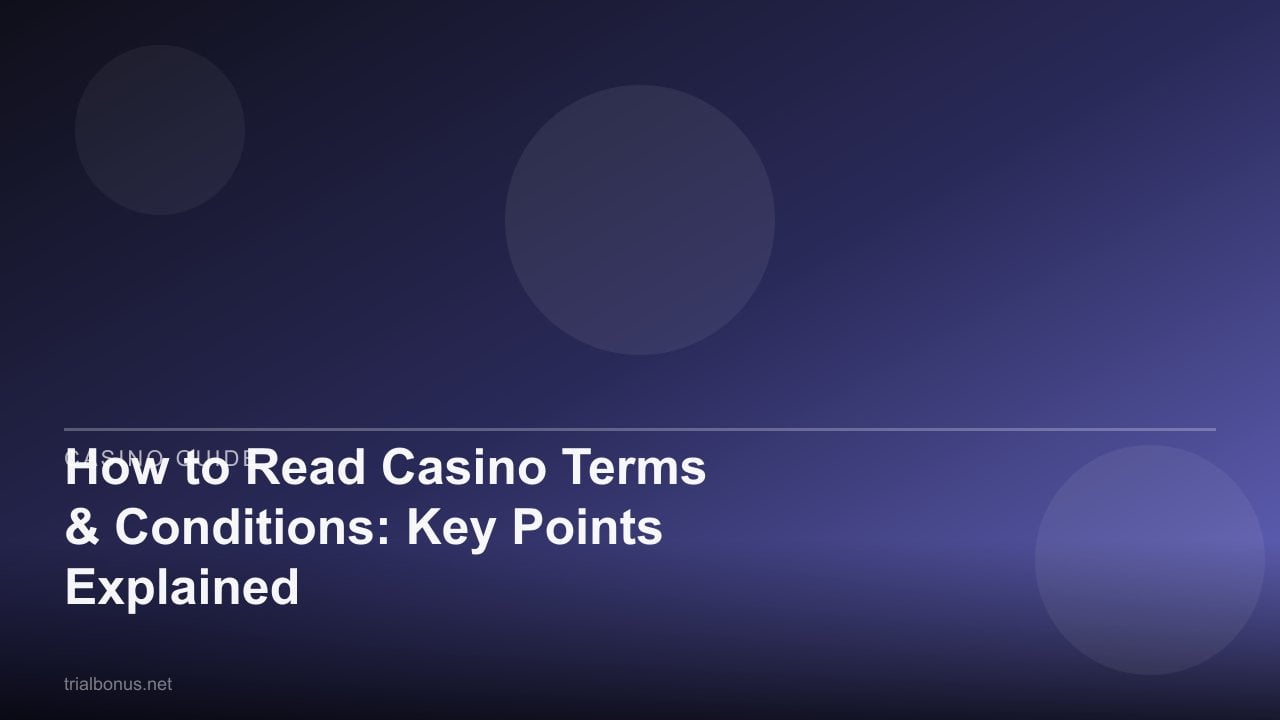 How to Read Casino Terms & Conditions: Key Points Explained review