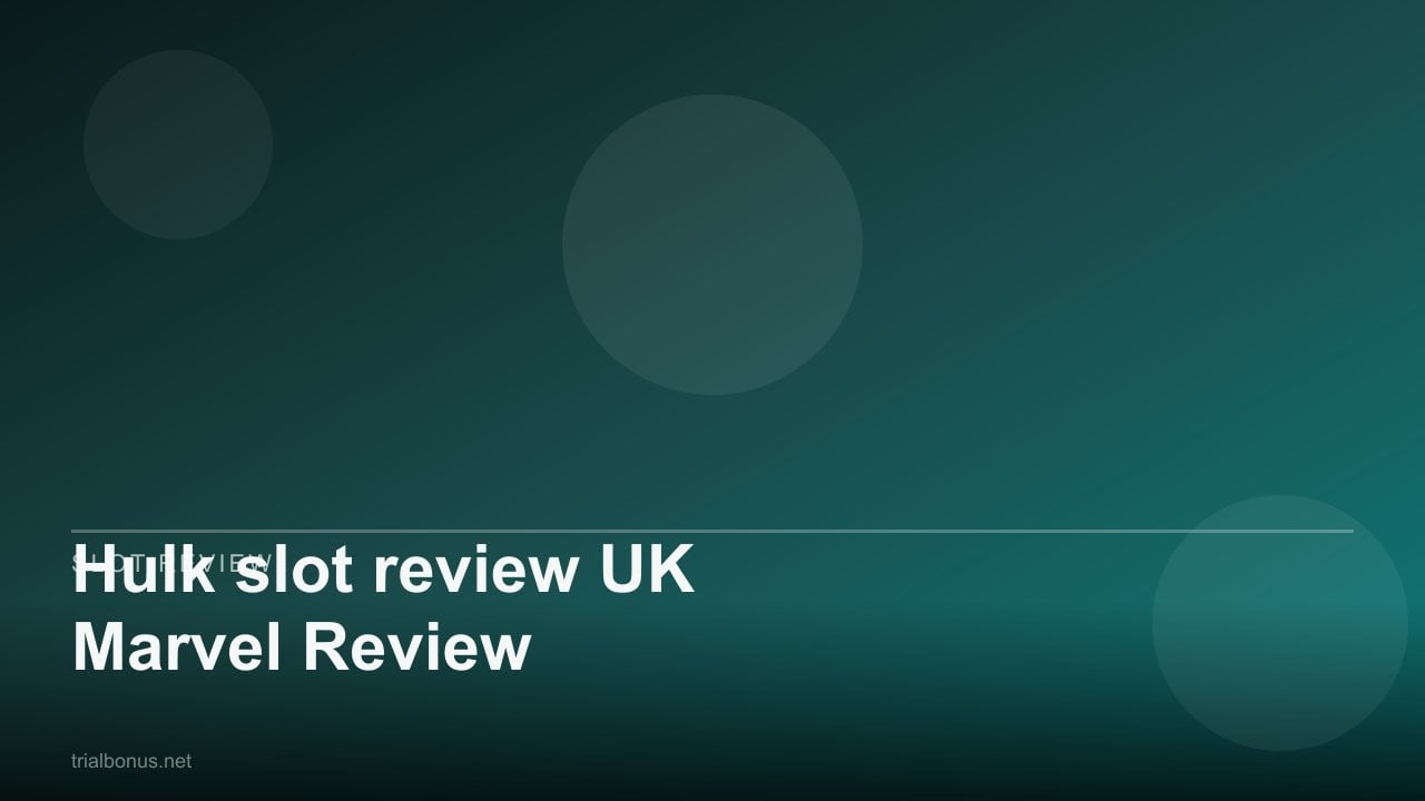 Hulk slot review UK Marvel Review review