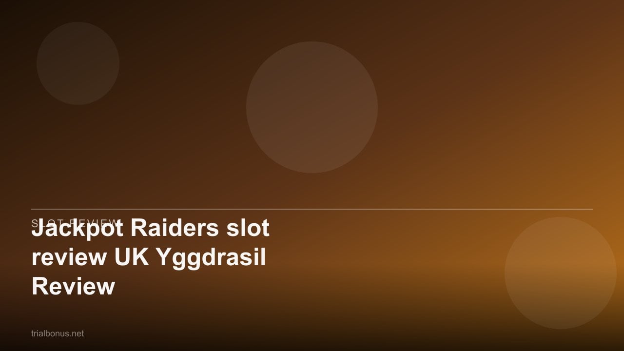 Jackpot Raiders slot review UK Yggdrasil Review review
