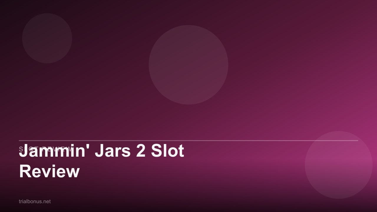 Jammin' Jars 2 Slot Review review
