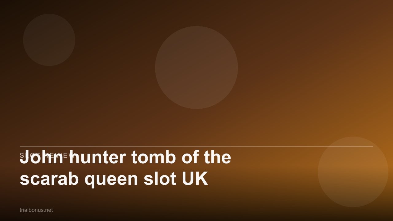 John hunter tomb of the scarab queen slot UK review