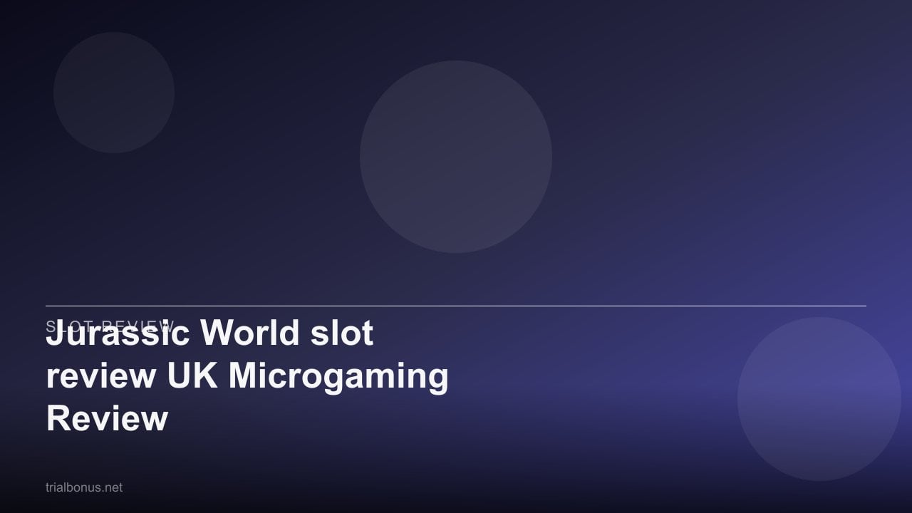 Jurassic World slot review UK Microgaming Review review