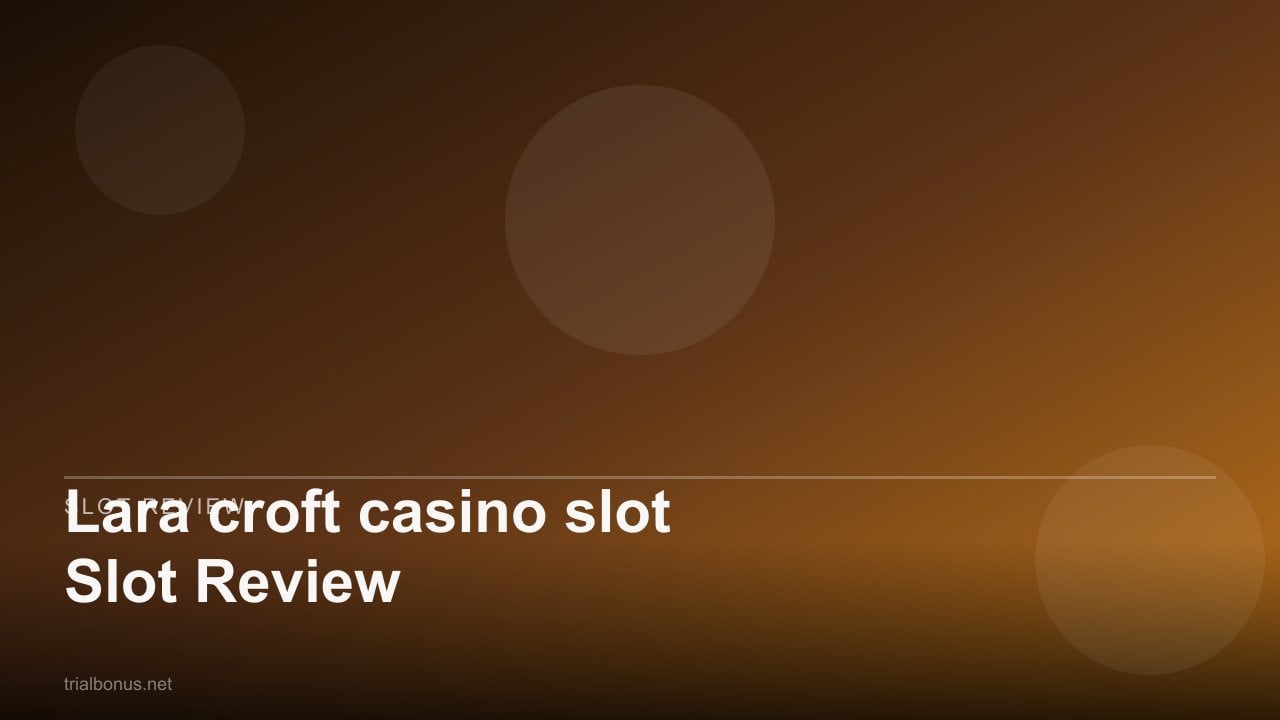 Lara croft casino Slot Review review