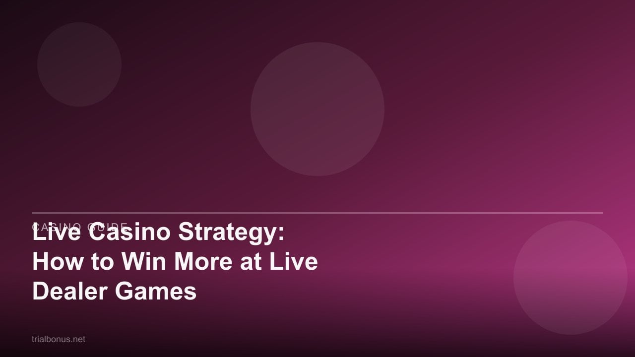 Live Casino Strategy: How to Win More at Live Dealer Games review