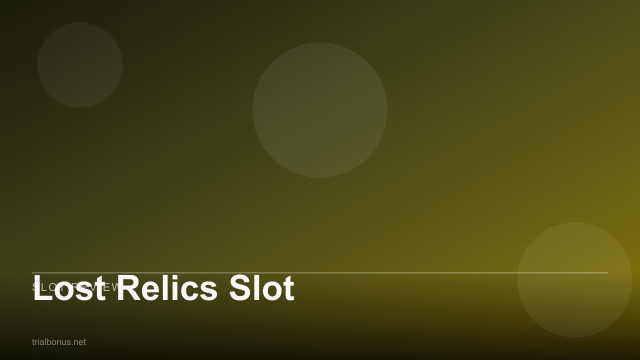 Lost Relics Slot review