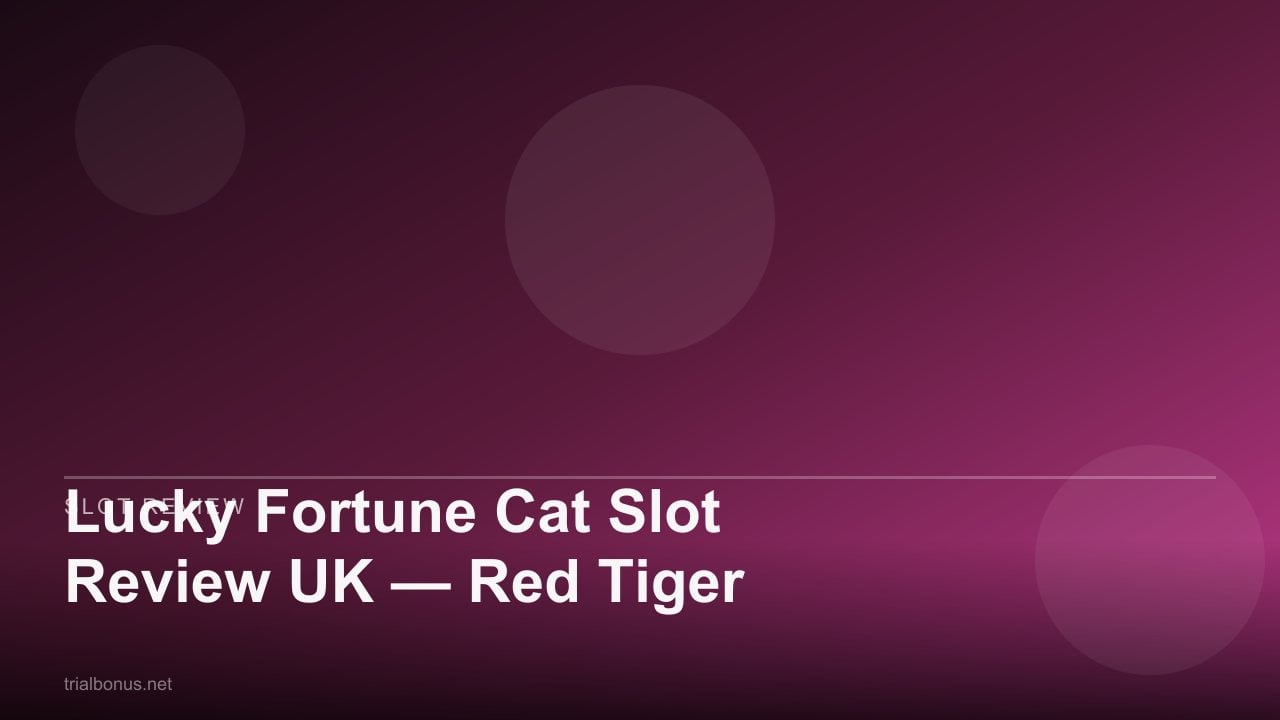 Lucky Fortune Cat Slot Review UK — Red Tiger review