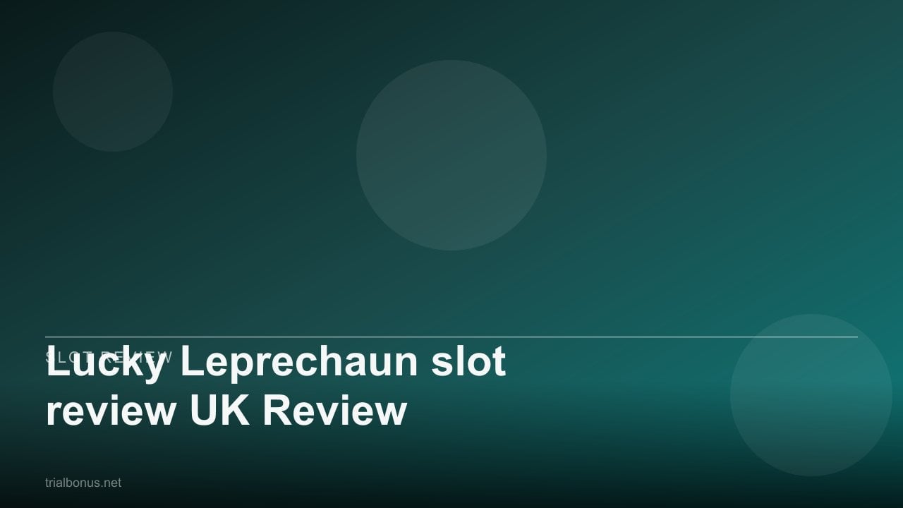 Lucky Leprechaun slot review UK Review review