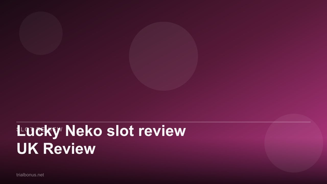 Lucky Neko slot review UK Review review
