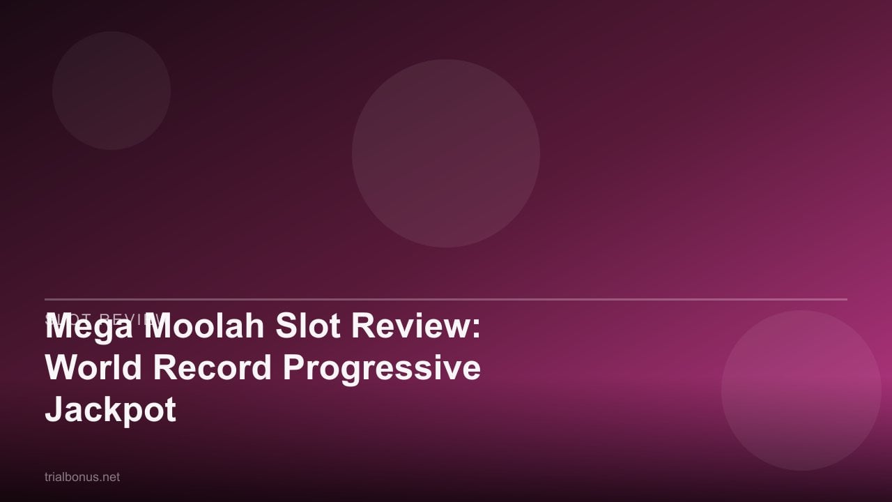 Mega Moolah Slot Review: World Record Progressive Jackpot review