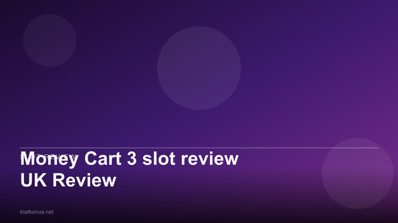 Money Cart 3 slot review UK Review review