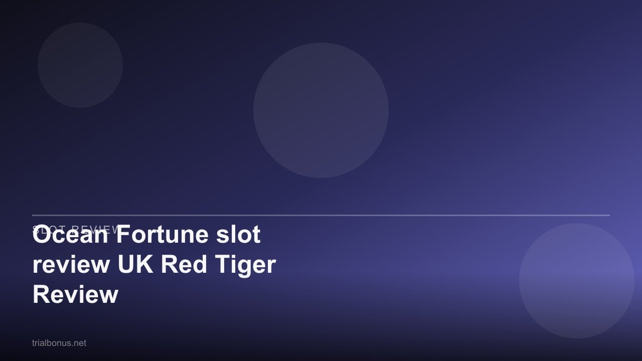 Ocean Fortune slot review UK Red Tiger Review review