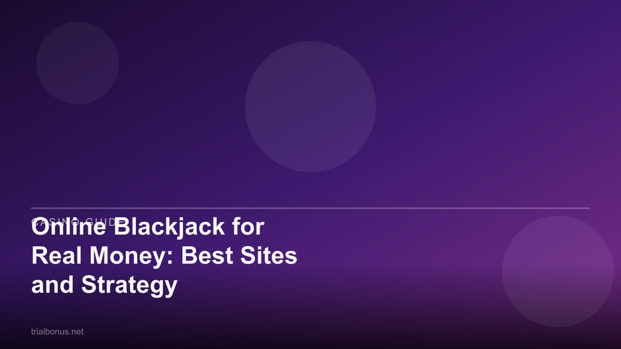 Online Blackjack for Real Money: Best Sites and Strategy review