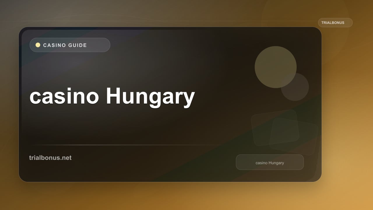 Online casino Hungary Guide review