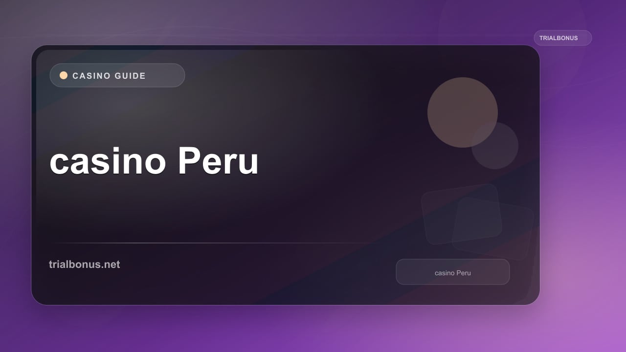 Online casino Peru Guide review