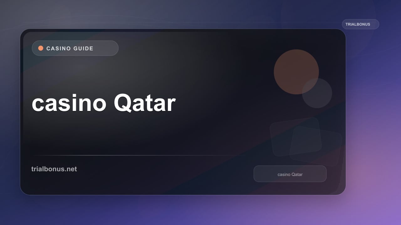 Online casino Qatar Guide review