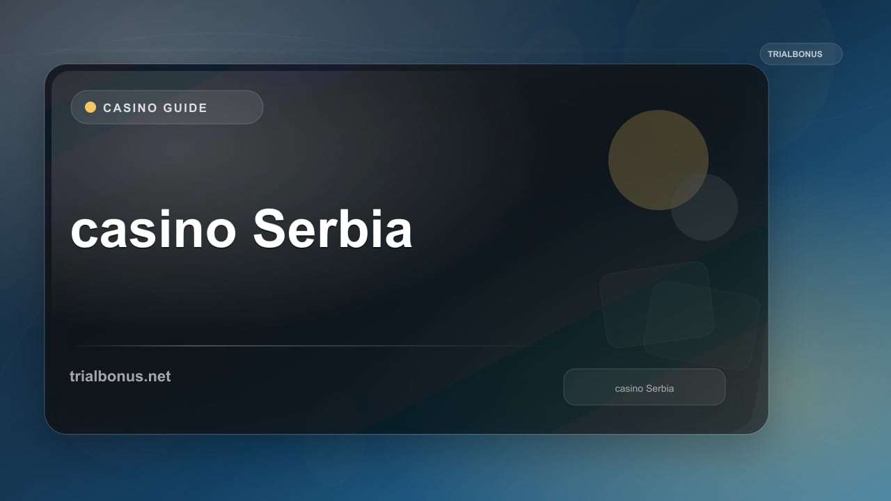 Online casino Serbia Guide review