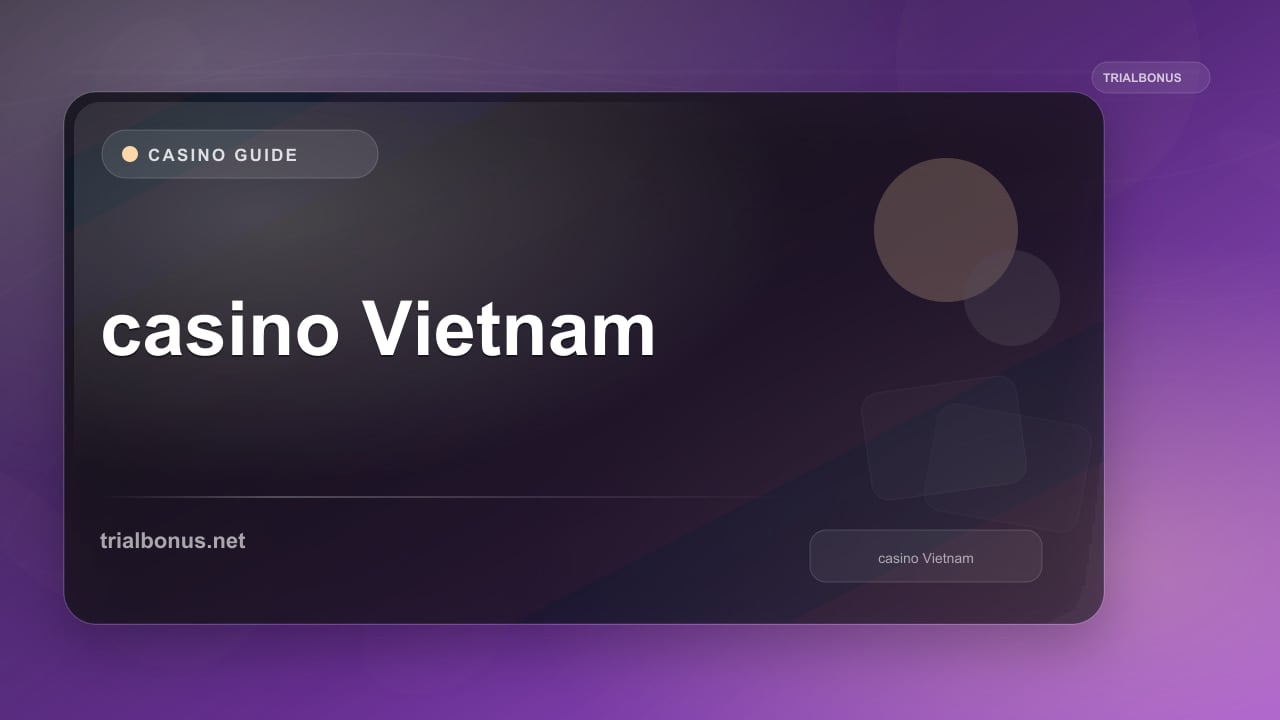 Online casino Vietnam Guide review