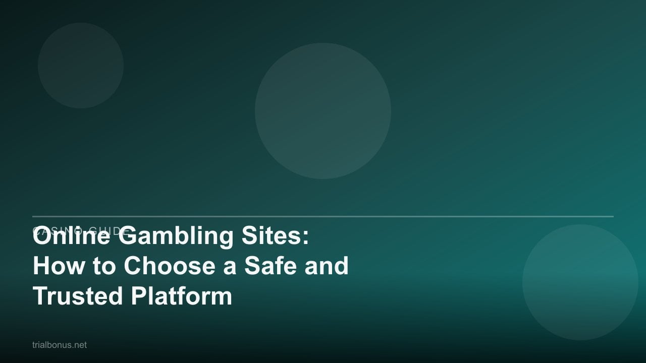 Online Gambling Sites: How to Choose a Safe and Trusted Platform review