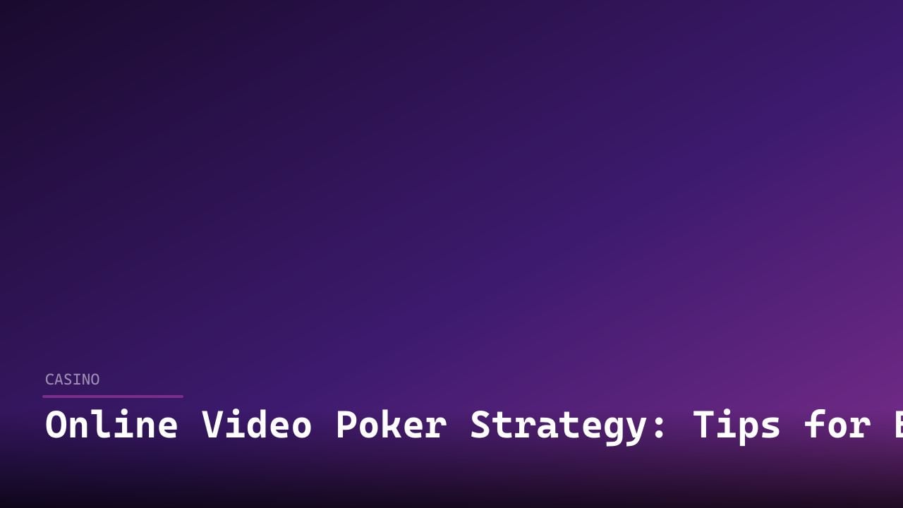 Online Video Poker Strategy: Tips for Better Payouts review