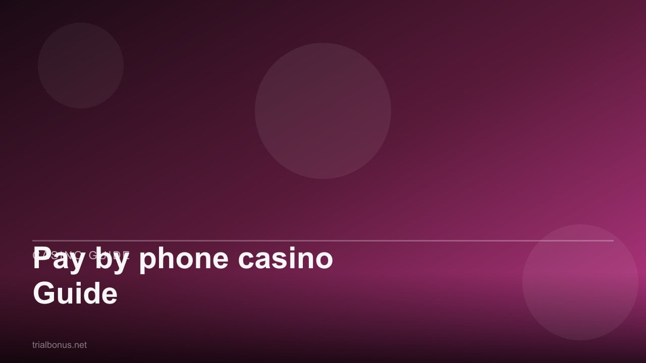 Pay by phone casino Guide review