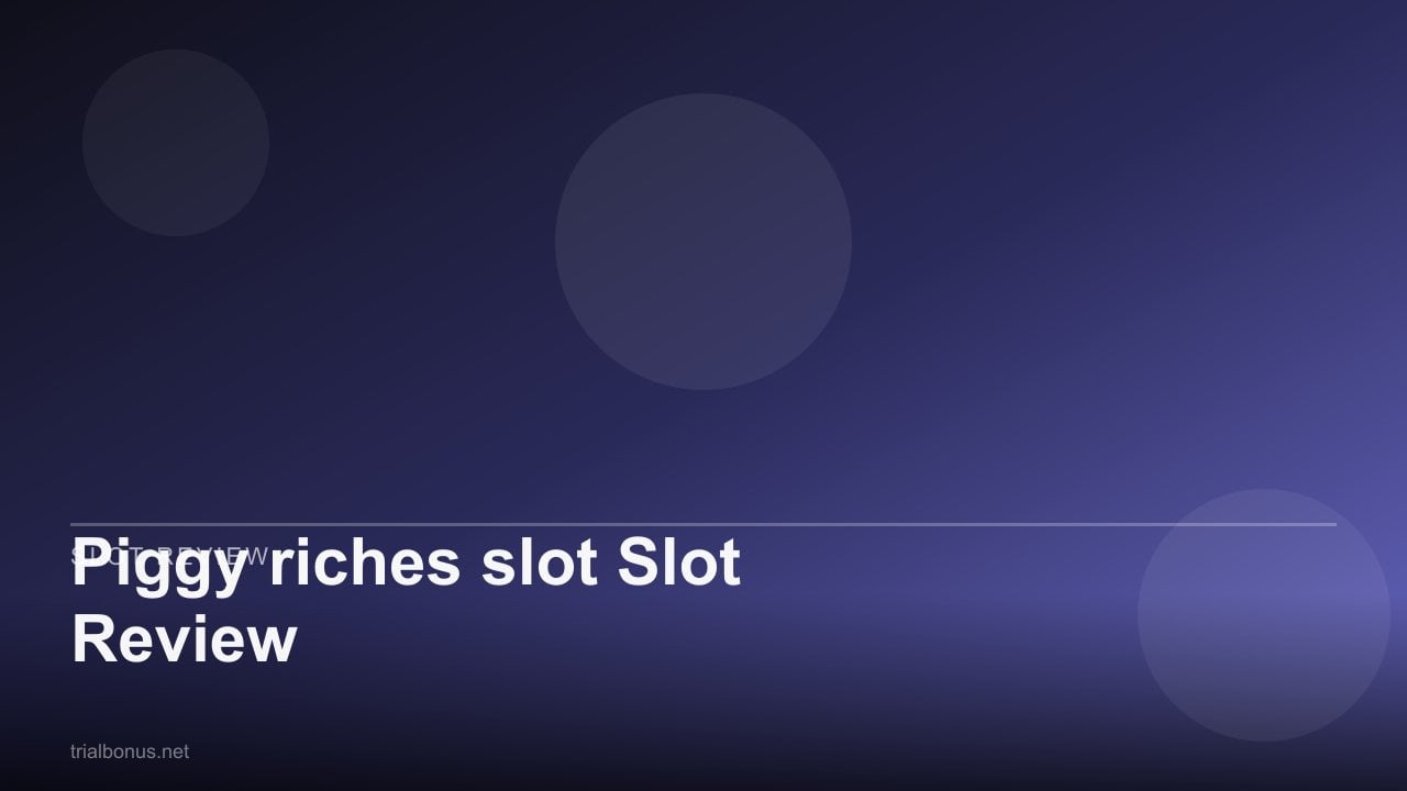 Piggy riches Slot Review review