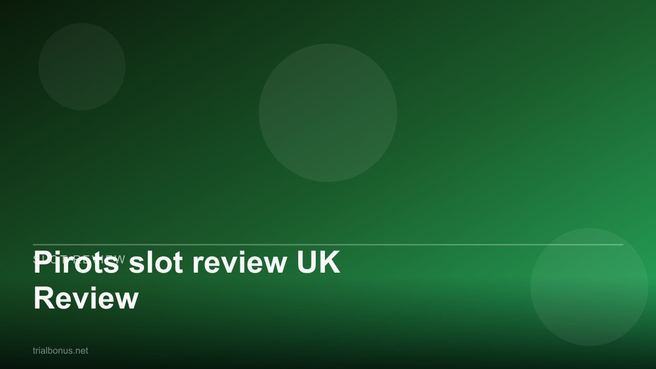 Pirots slot review UK Review review