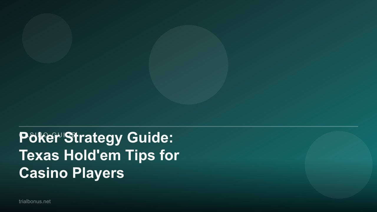 Poker Strategy Guide: Texas Hold'em Tips for Casino Players review