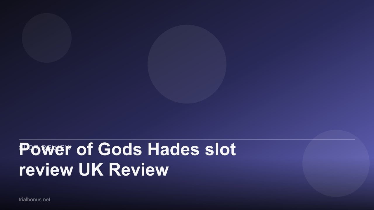 Power of Gods Hades slot review UK Review review