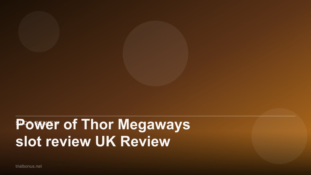 Power of Thor Megaways slot review UK Review review