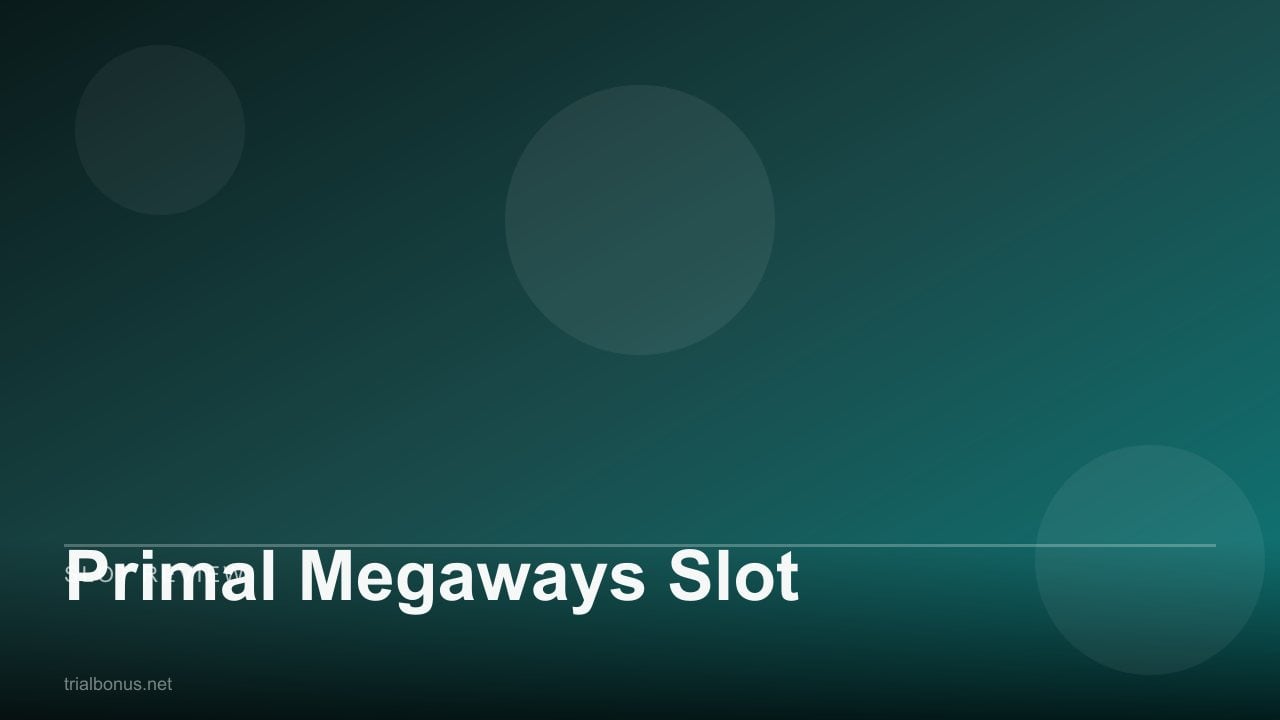 Primal Megaways Slot review