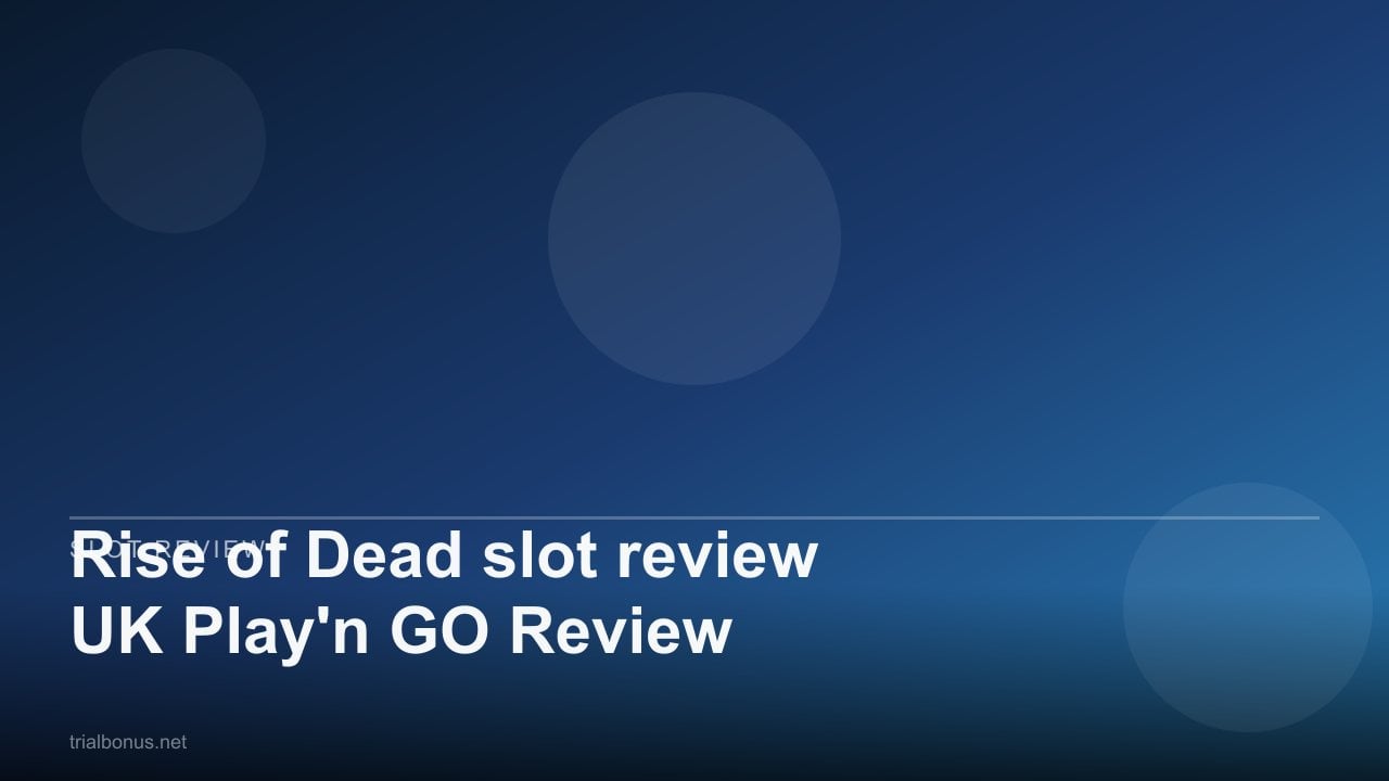 Rise of Dead slot review UK Play'n GO Review review