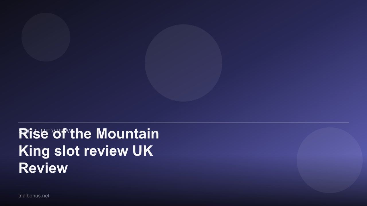 Rise of the Mountain King slot review UK Review review