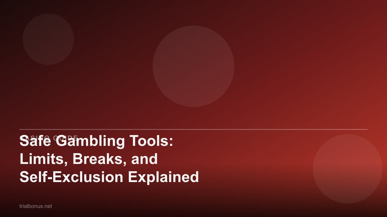 Safe Gambling Tools: Limits, Breaks, and Self-Exclusion Explained review