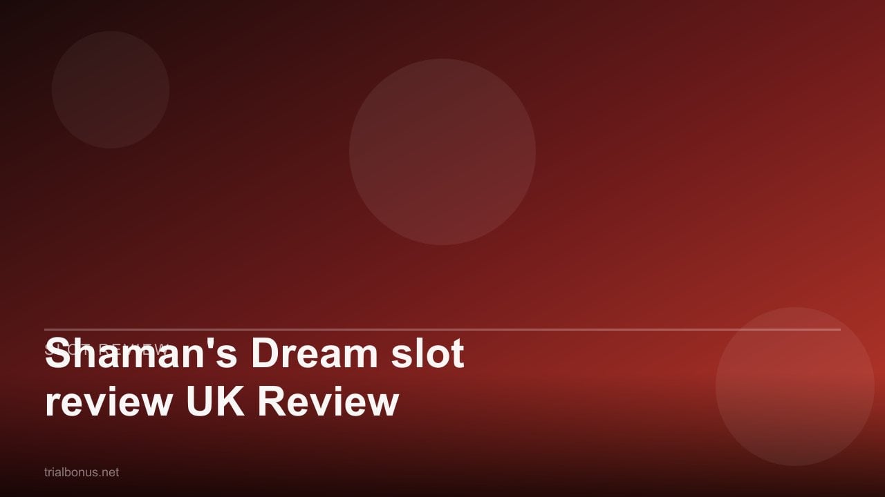 Shaman's Dream slot review UK Review review