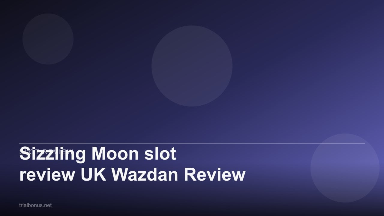 Sizzling Moon slot review UK Wazdan Review review