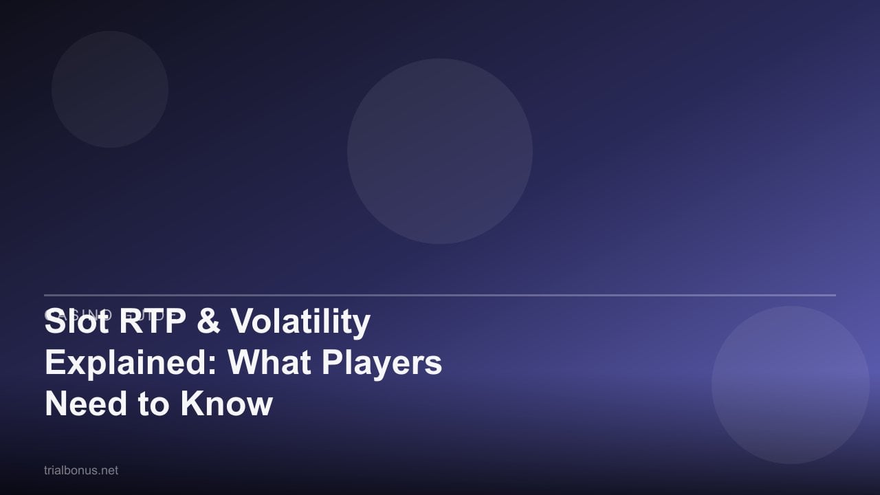 Slot RTP & Volatility Explained: What Players Need to Know review