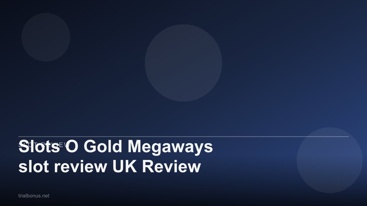 Slots O Gold Megaways slot review UK Review review