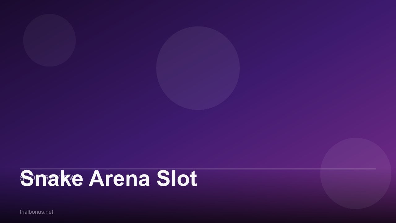 Snake Arena Slot review