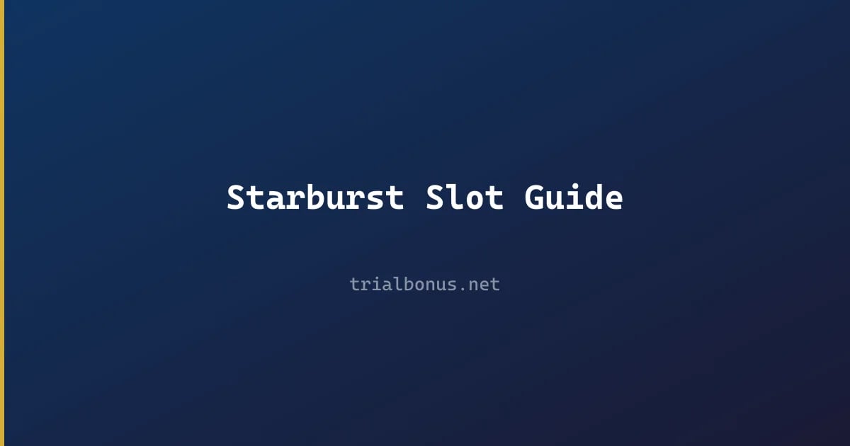 Starburst Slot Guide review