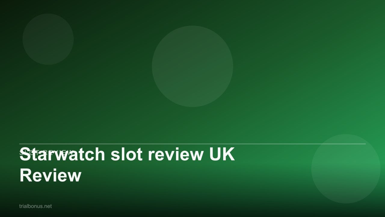 Starwatch slot review UK Review review