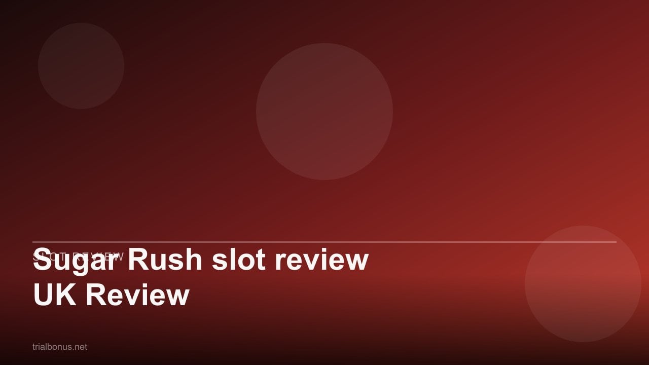 Sugar Rush slot review UK Review review