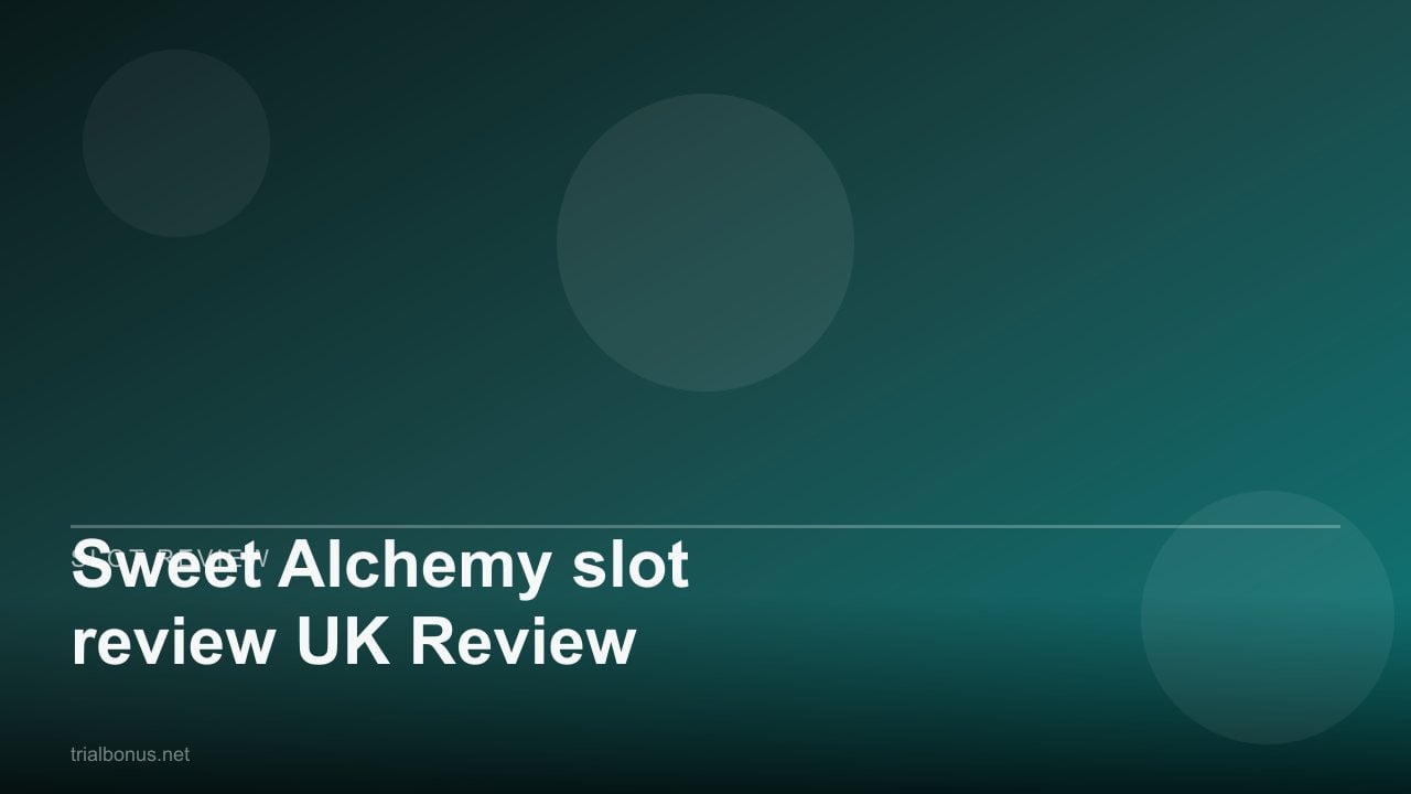 Sweet Alchemy slot review UK Review review